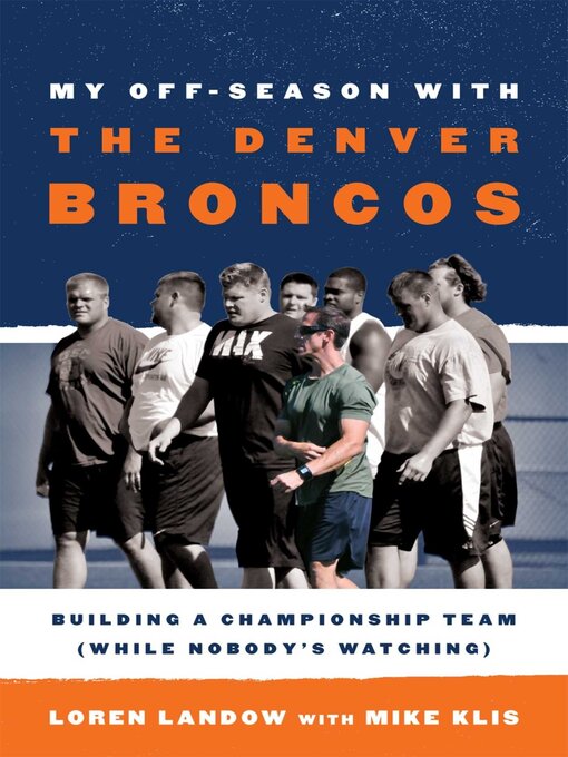 Title details for My Off-Season with the Denver Broncos by Loren Landow - Available